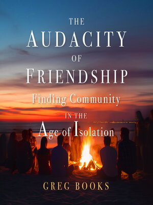 cover image of The Audacity of Friendship